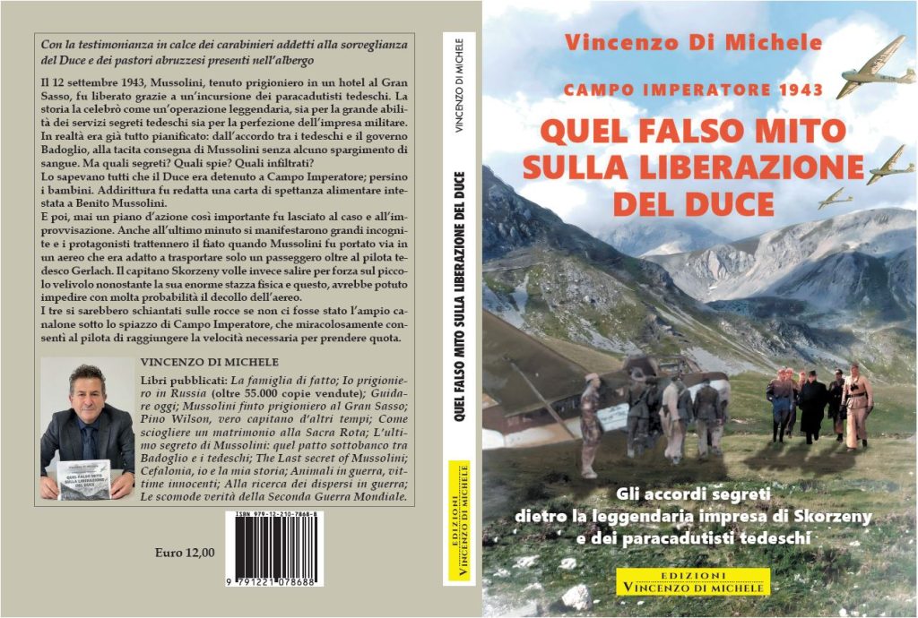 Campo Imperatore 1943. Quel falso mito sulla liberazione del Duce